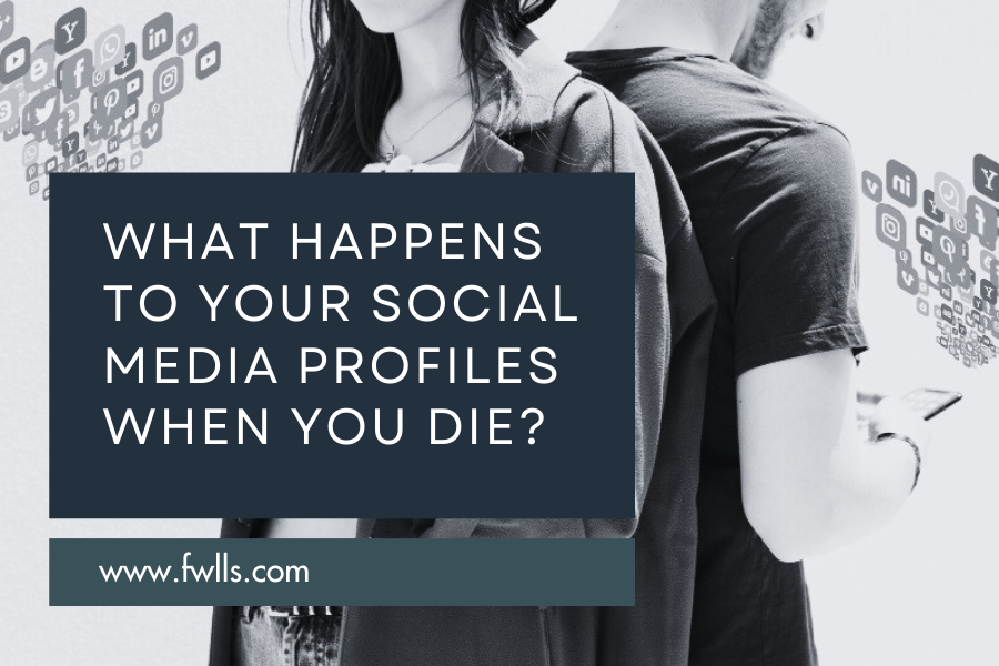 What happens to your social media accounts when you die - Oakbrook Terrace Illinois