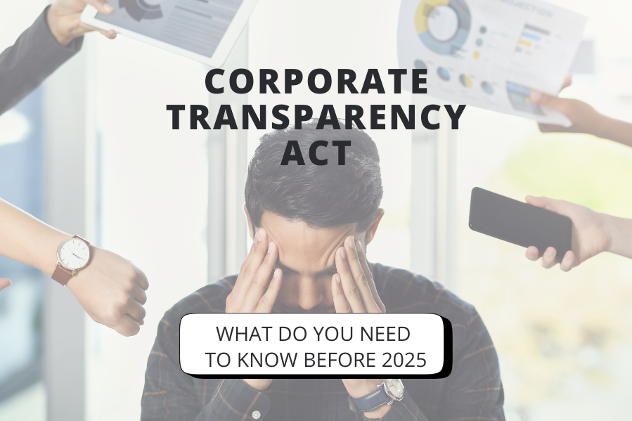 Corporate Transparency Act What You Need to Know Before 2025 - Downers Grove Estate Planning